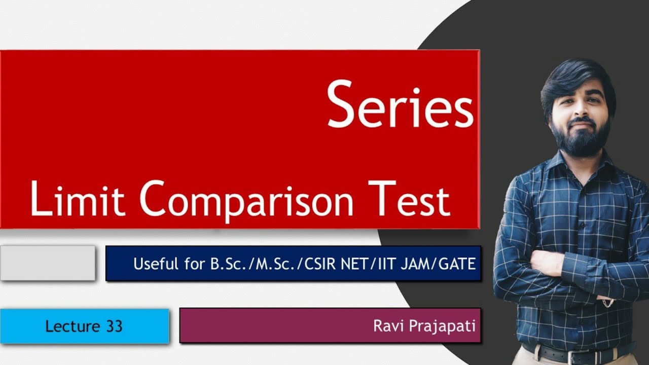  Lecture 33 Limit Comparison Test YouTube