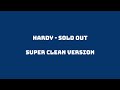 HARDY SOLD OUT SUPER CLEAN mp3