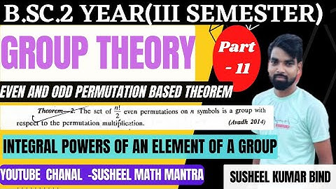 Group Theory | Even and Odd Permutation | Integral powers of an element of a group |