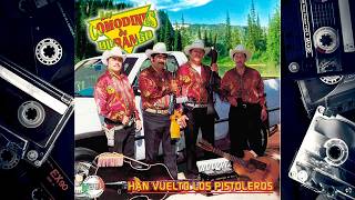 Los Comodines De Durango - Han Vuelto Los Pistoleros (ALBUM COMPLETO)