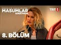 Masumlar Apartmanı 8. Bölüm