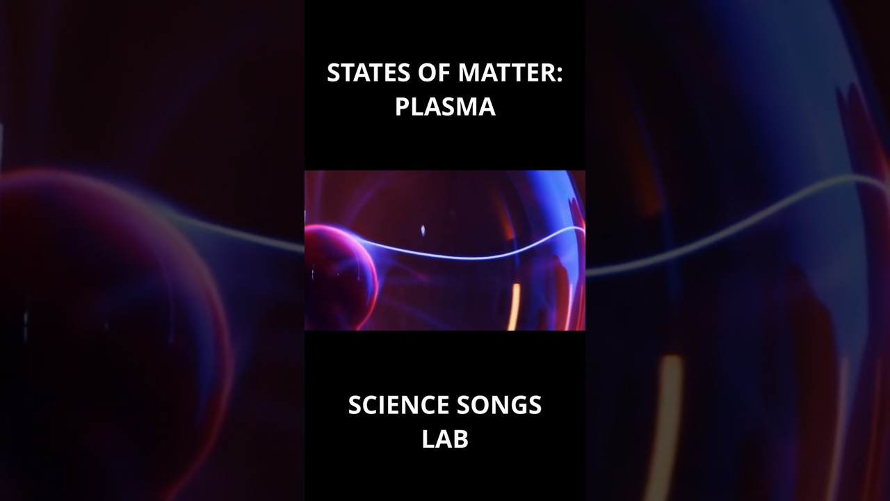 PLASMA | States of Matter Rap | Science Songs Lab 