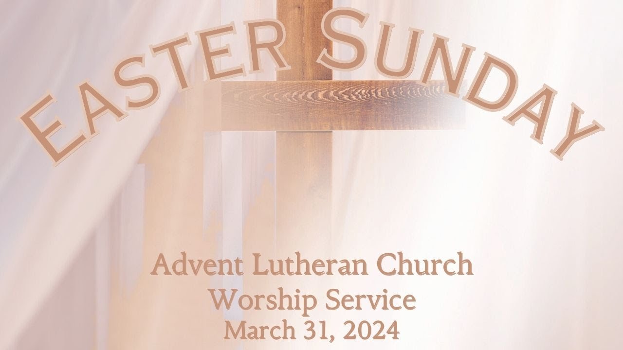 Sunday, March 31, 2024, 11:00 am Easter Sunday Worship Service - YouTube