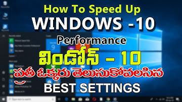 How to Speed Up Your Windows 10 Performance| Best Settings in Telugu