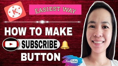 HOW TO MAKE SUBSCRIBE BUTTON ANIMATION WITH SOUND EFFECT | KINEMASTER | STEP BY STEP TUTORIAL