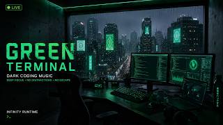 Green Terminal | Dark Coding Music for Deep Focus