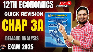 Eco :- Chap 03A: Demand Analysis | Part A | Quick Revision | 12th Board Exam 2025 | Flow Chart Notes