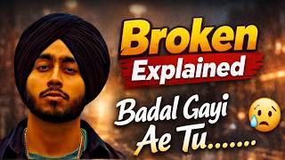 Shubh New Song 'BROKEN' Explained in Hindi | Lyrics Breakdown &amp; Hidden Meaning