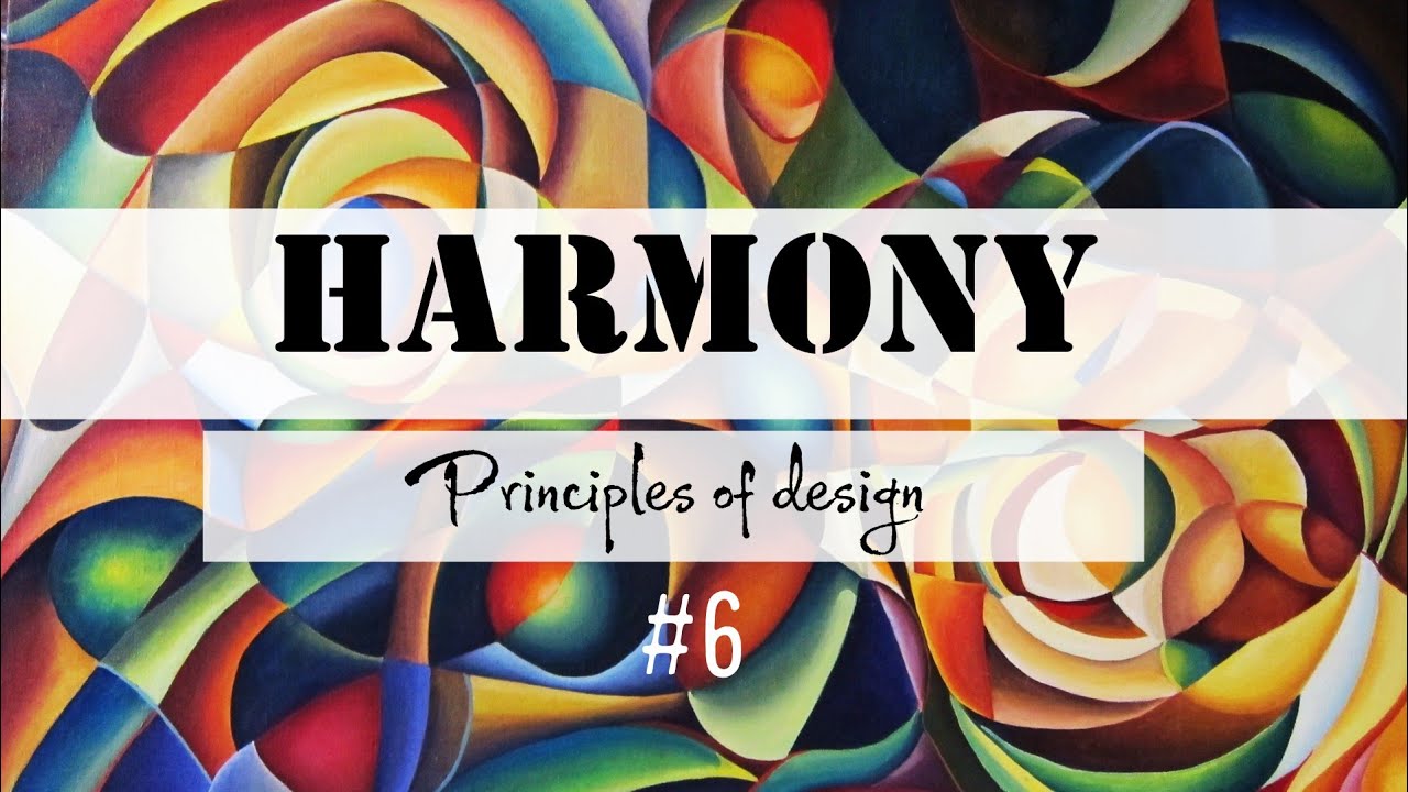 Harmony |Principles Of Design |