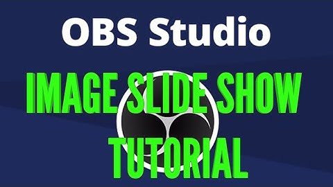Paano Gawin Ang Image Slide Show Sa OBS Studio