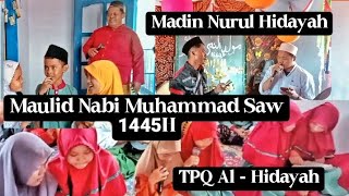 MAULID NABI MUHAMMAD SAW | MADIN NURUL HIDAYAH - TPQ AL-HIDAYAH [ 12 RABIUL AWAL 1445 H ]