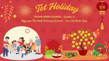 Tet Holiday | Bé Thuyết Trình Tiếng Anh Về Tết | Khang Pham