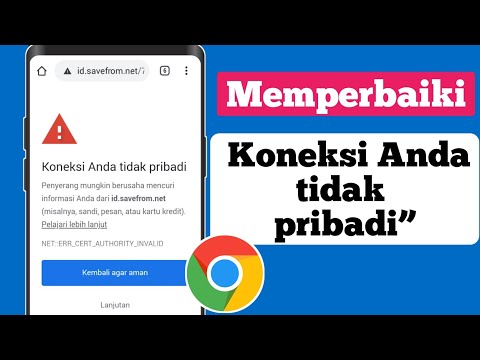 Cara mengatasi Chrome koneksi anda tidak pribadi di hp || Cara mengatasi koneksi anda tidak pribadi