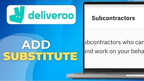 How to Add a Substitute on Deliveroo Quick Tutorial