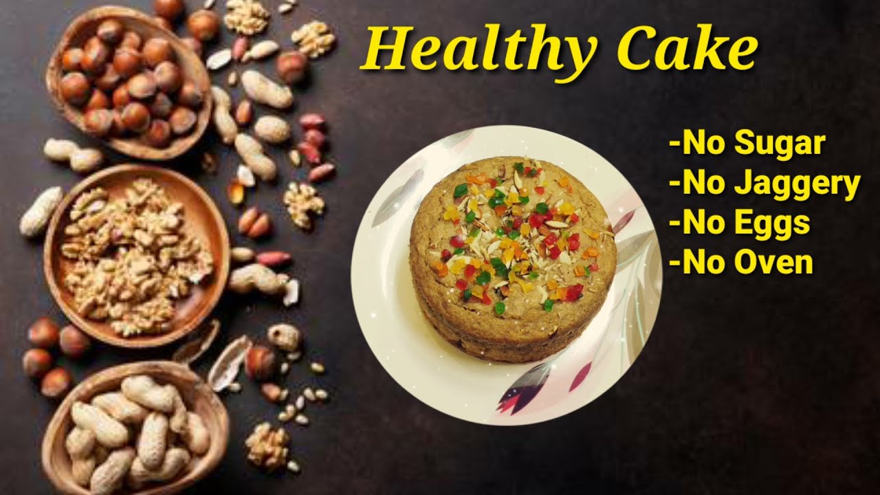 Healthy Cake Recipe Without Sugar & Jaggery Easy & Healthy Eggless