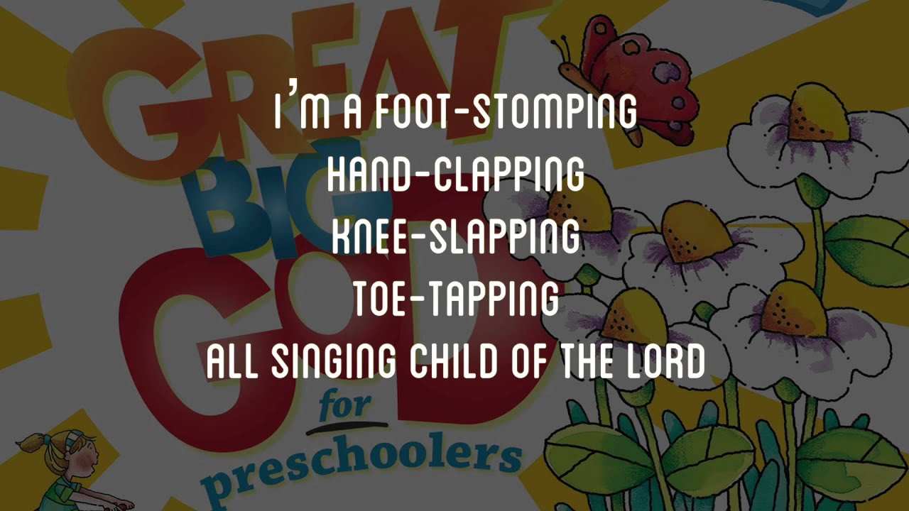 All Singing Child Great Big God for PreSchoolers Lyric Video Vineyard
