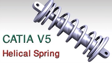 CATIA V5 Modelling : Helical Spring