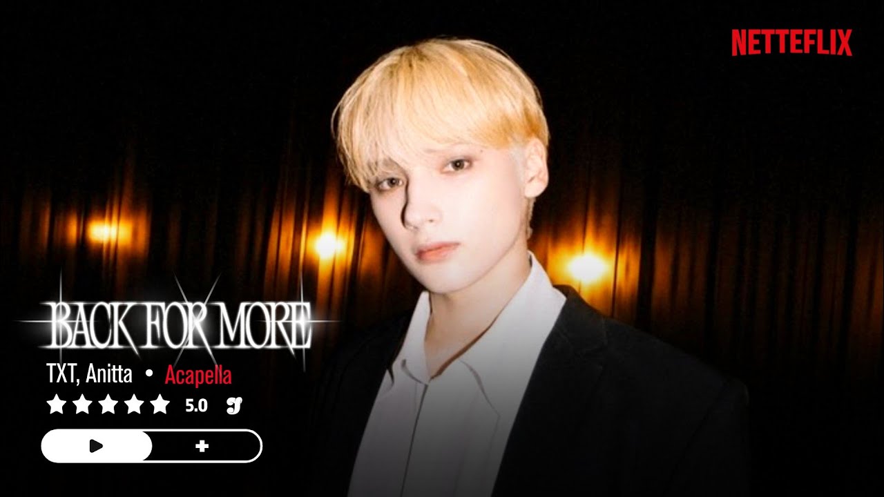 TOMORROW X TOGETHER – 'Back for More (with Anitta)' (Acapella)