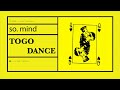 so. mind - Togo Dance [CLIPP028]