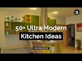 50+ Ultra Modern Kitchen Ideas for 2019-2020