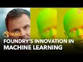 Foundrys innovation in machine learning