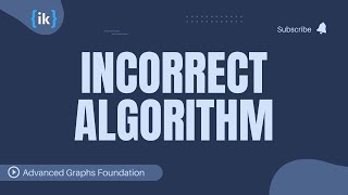 20. Incorrect Algorithm