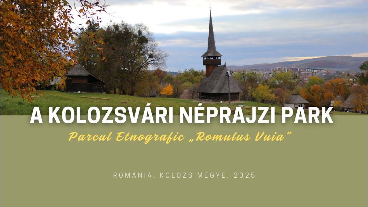 KOLOZS : KOLOZSVÁRI NÉPRAJZI PARK / Parcul Etnografic „Romulus Vuia” Cluj - Napoca (265)