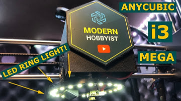 Anycubic i3 Mega LED Ring Light Upgrade [Ultimate Upgrade Guide]