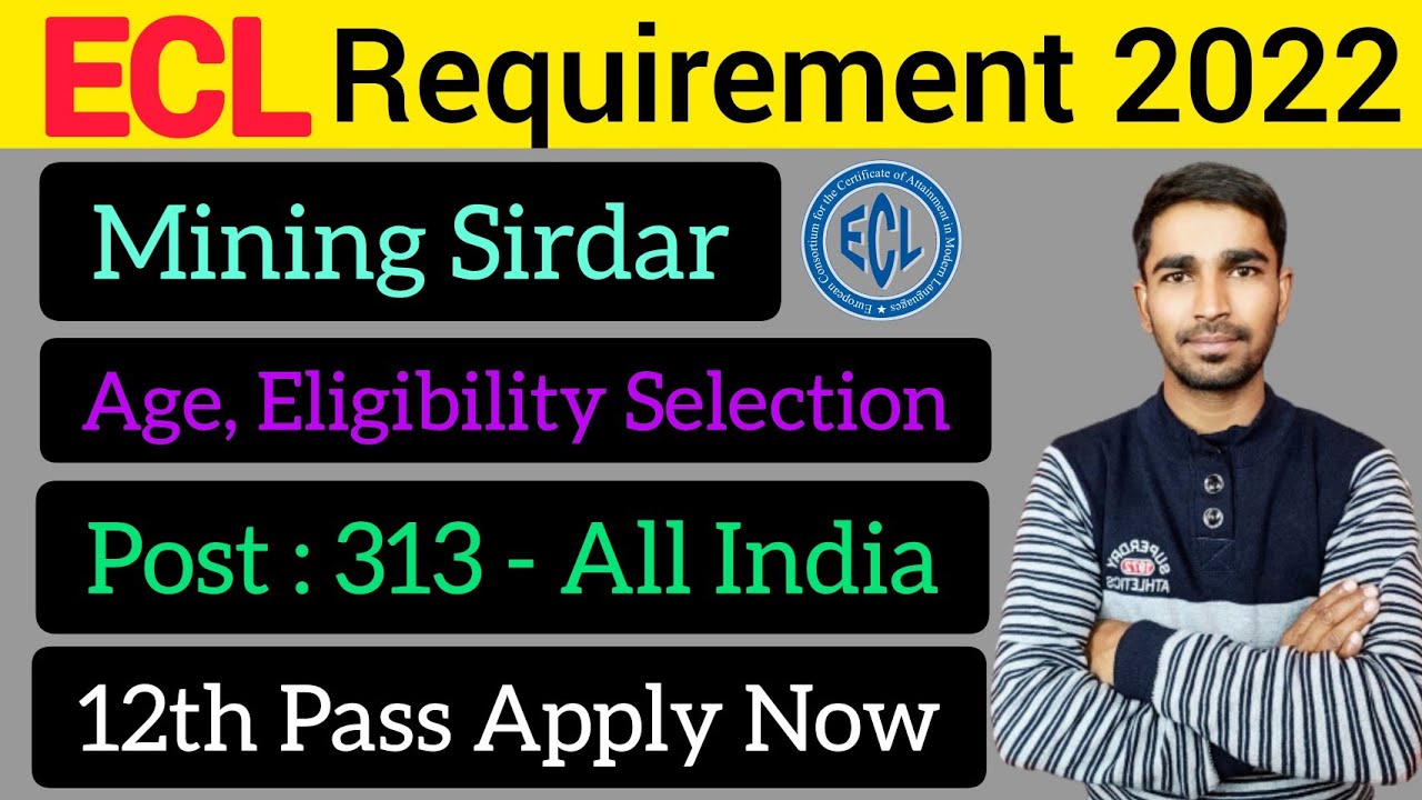 ECL Recruitment 2022 Notification Out | ecl mining sirdar vacancy 2022 | Age, Eligibility, Selection