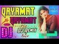 Qayamat qayamat song dj remix hindi song remix jbl dj king neemrana vibration mixsks studio