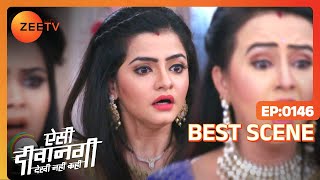 Aisi Deewangi..Dekhi Nahi Kahi | Best Scene | Episode 146 | Pranav Misshra, Jyoti Sharma | Zee TV