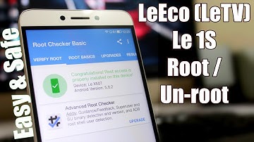 LeEco (LeTV) Le 1S - How to Root & Un-root | Easy & Safe
