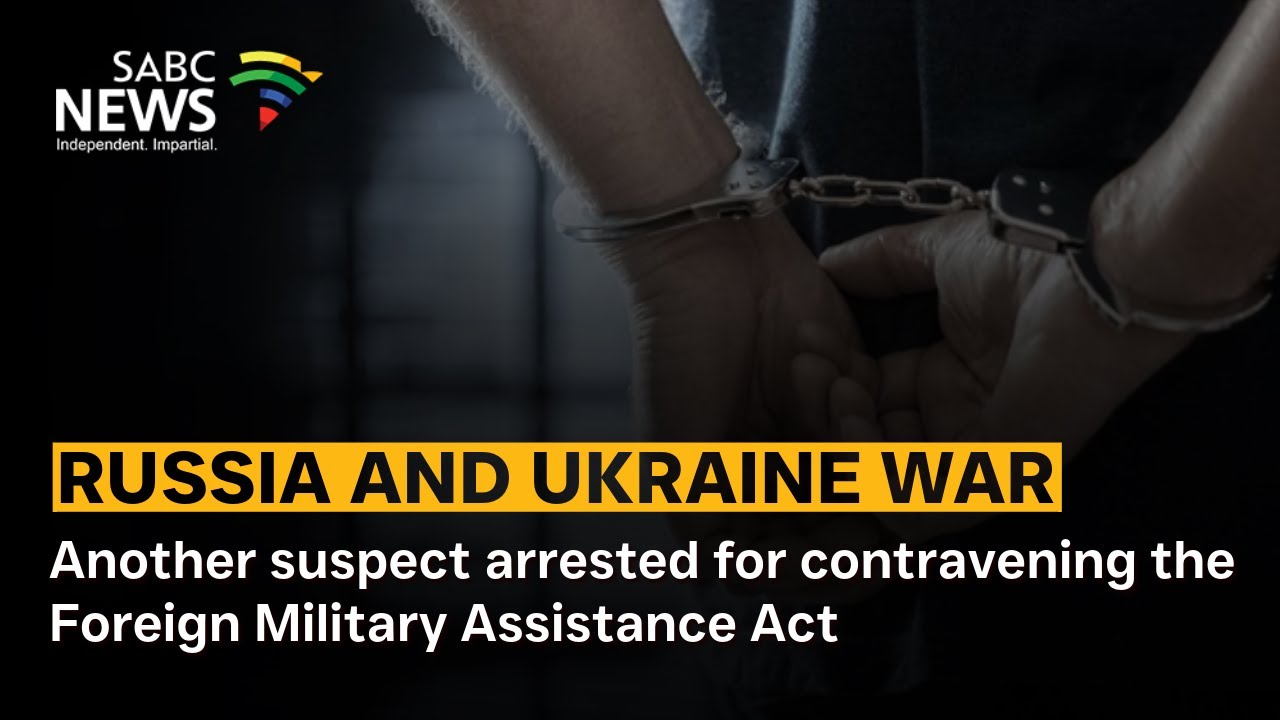 Another suspect arrested for contravening the Foreign Military Assistance Act