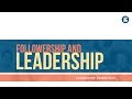 Followership and Leadership