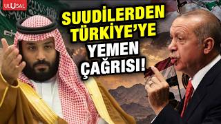 Suudi Arabistan'dan Türkiye'ye Yemen çağrısı! Cevat Gök: \
