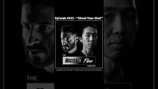 The Hustle & Flow Podcast Episode 033 - Failure Shows You What Not To Do