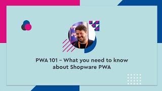PWA 101 - What you need to know about Shopware PWA - #SCD20 (ENG)