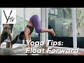 Yoga Lab TV | Yoga Tips: Floating Forward with Erica Tenggara