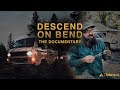 Descend on Bend - The Documentary