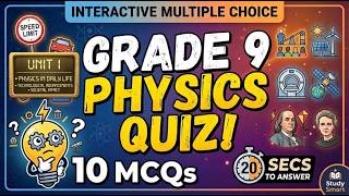 Grade 9 Physics Unit 1 Multiple Choice Questions & Answers | physics and human society