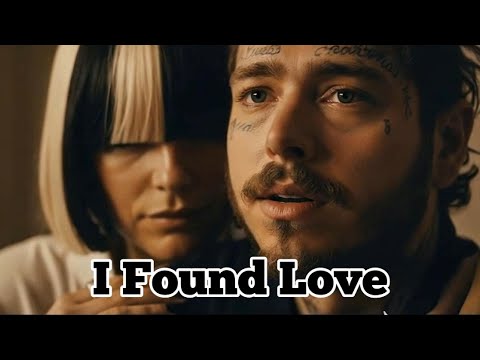 Post Malone ft. Sia – I Found Love (Lyrics Video)