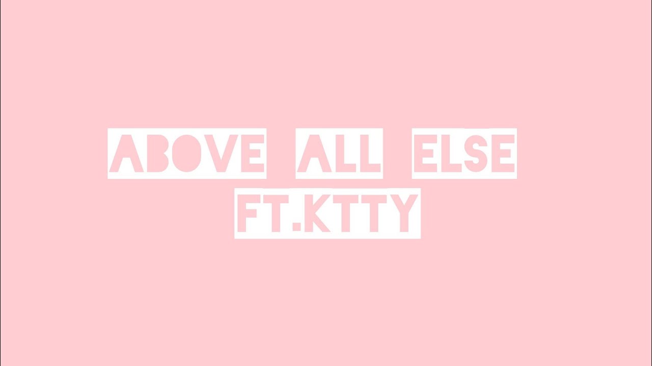 Layla - Above All Else ft. Kitty (Audio)