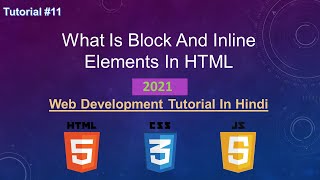 HTML Tutorial - What Is Block And Inline Elements In HTML || Web Development Tutorial #11