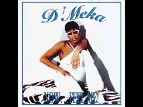 D'Meka — D'Meka (Of OTR Clique‎) - Now Feel Me! Shining Star 1997