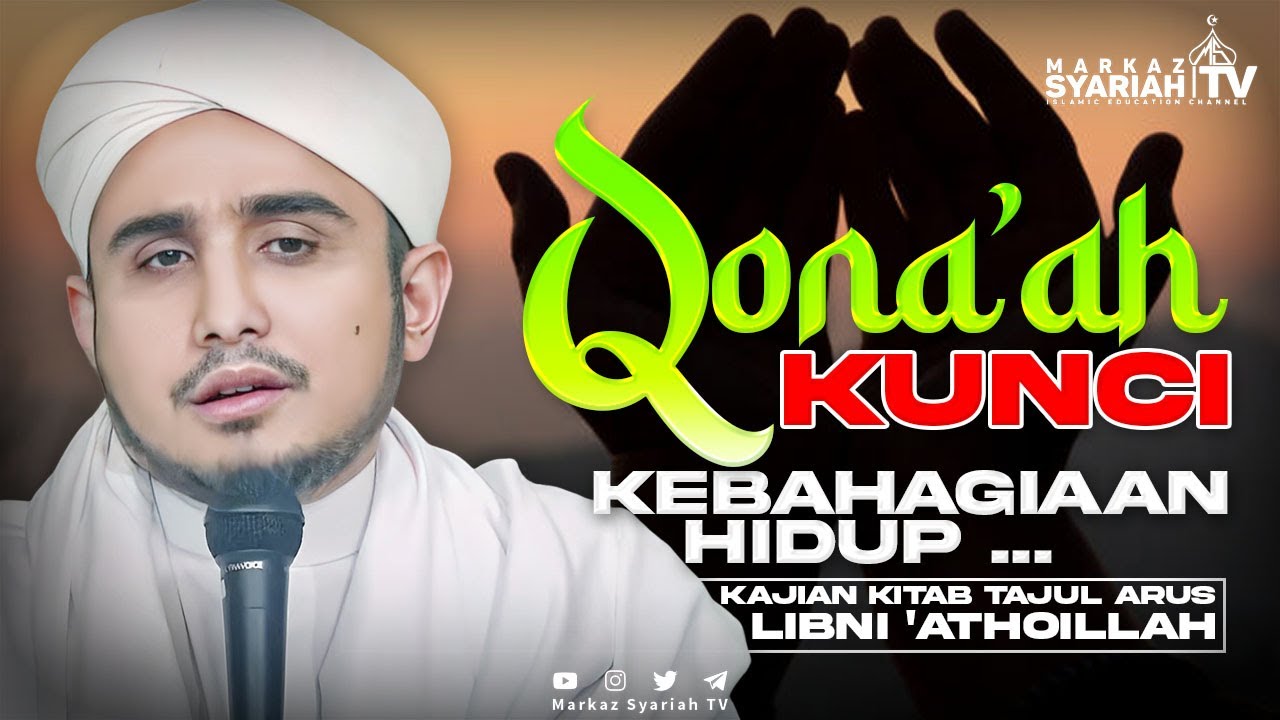 KAJIAN HABIB HANIF ALATTHAS, Lc., M.Pd. | QONA'AH KUNCI KEBAHAGIAN HIDUP ... | MSTV