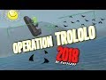 BF4 - OPERATION TROLOLO 2018