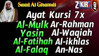 Download lagu Ayat Kursi 7x,Surah Al Mulk,Ar Rahman,Al Waqiah,Yasin Al Fatihah,Ikhlas,Falaq,An Nas, Saad Al Ghamdi