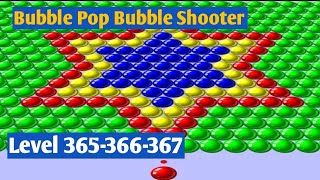Bubble Pop Bubble Shooter. Level 365-366-367. Android Gameplay Walkthrough by Match 3 fun games