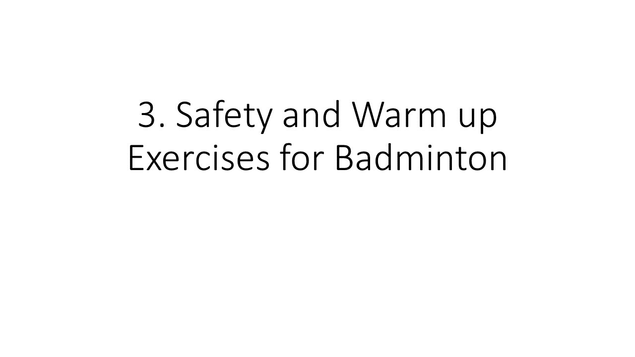 3. Safety and Warm up Exercises for Badminton YouTube