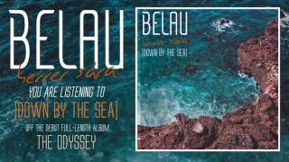 BELAU // DOWN BY THE SEA ft. HERRER SÁRA (OFFICIAL AUDIO)